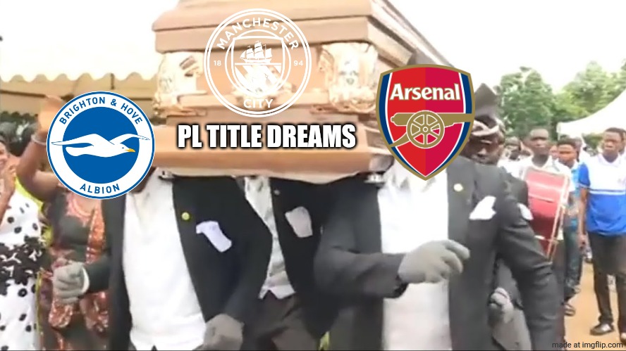 MAN CITY 1 BRIGHTON 1. MITOMA KAORU SENDS TITLE DREAMS TO NORTH LONDON BEFORE LIVERPOOL GAME. AMAZING!!!!!!!!!!!!!!!!!!!!!!!!!!! | PL TITLE DREAMS | image tagged in coffin dance,manchester city,brighton,arsenal,premier league,sports | made w/ Imgflip meme maker