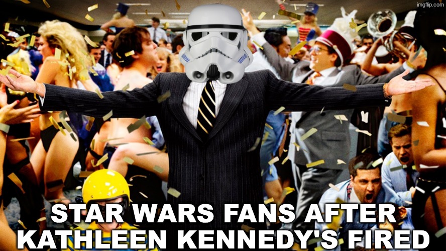 Kathleen Kennedy meme | STAR WARS FANS AFTER KATHLEEN KENNEDY'S FIRED | image tagged in memes,star wars,woke,starwars,disney killed star wars,movie | made w/ Imgflip meme maker