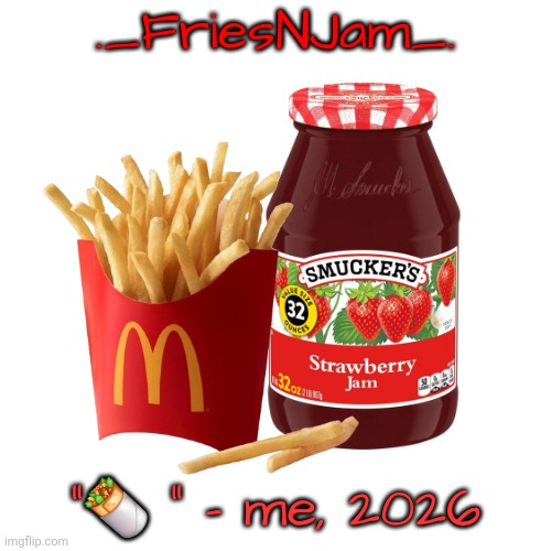 FriesNJam announcement thingy Blank Meme Template
