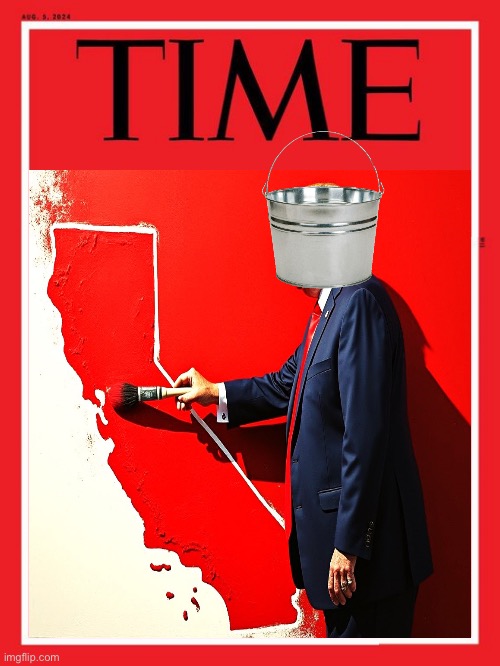 Time magazine cover - Trump paints California red | image tagged in time magazine cover - trump paints california red | made w/ Imgflip meme maker
