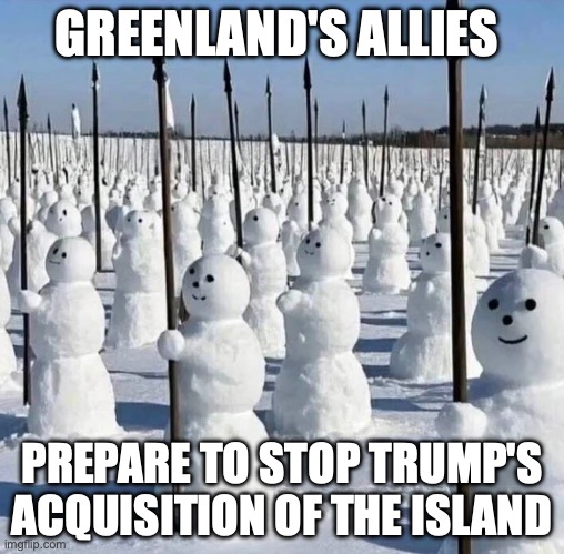 Greenland Allies Prepare to Stop Trump Acquisition | GREENLAND'S ALLIES; PREPARE TO STOP TRUMP'S ACQUISITION OF THE ISLAND | image tagged in trump,greenland,nato,united nations | made w/ Imgflip meme maker