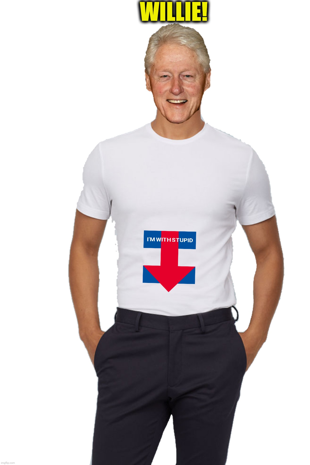 WILLIE! | made w/ Imgflip meme maker