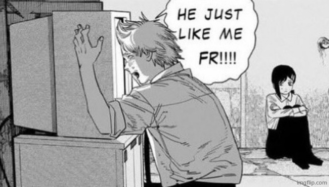 He just like me fr!!! | image tagged in he just like me fr | made w/ Imgflip meme maker