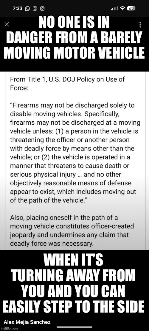 NO ONE IS IN DANGER FROM A BARELY MOVING MOTOR VEHICLE; WHEN IT’S TURNING AWAY FROM YOU AND YOU CAN EASILY STEP TO THE SIDE | made w/ Imgflip meme maker