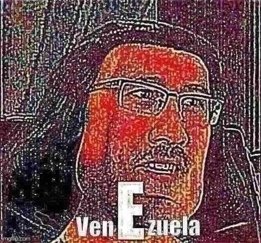 VenEzuela | image tagged in venezuela | made w/ Imgflip meme maker