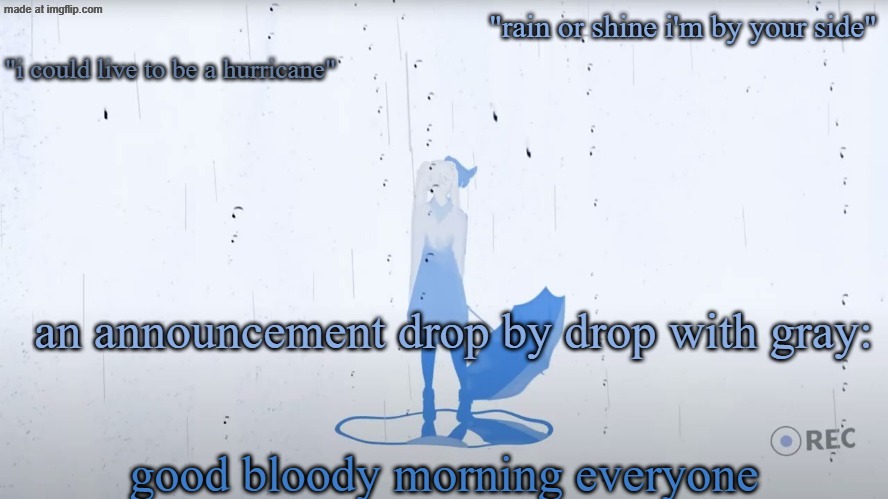 dragnoc's weather girl announcement temp | good bloody morning everyone | image tagged in dragnoc's weather girl announcement temp | made w/ Imgflip meme maker