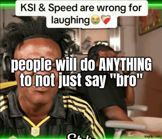 certified brosemite park | made w/ Imgflip meme maker