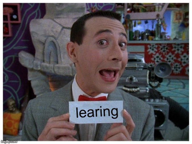 Secret Word of the Day | learing | image tagged in secret word of the day | made w/ Imgflip meme maker