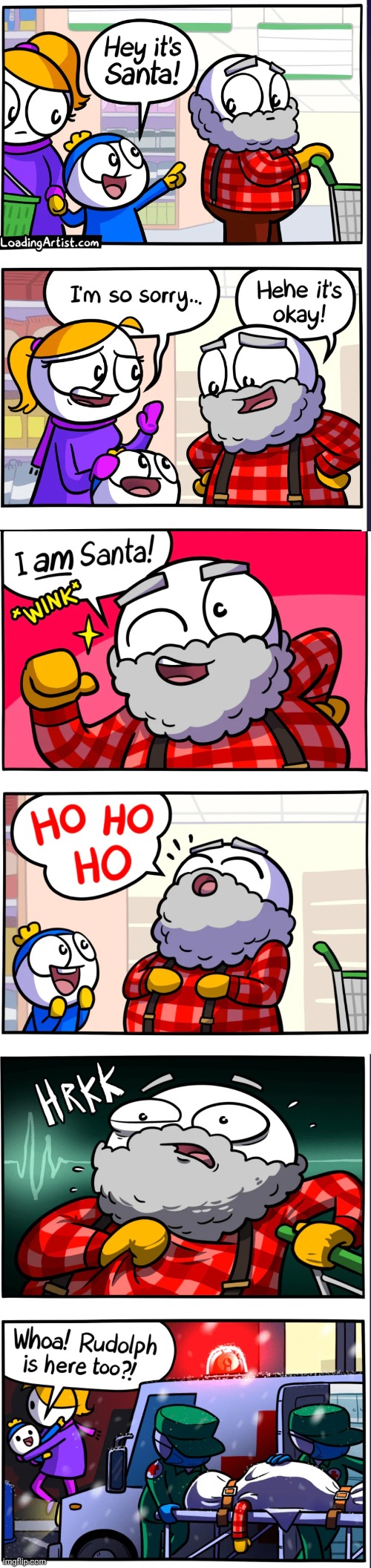 See if I had been active a few weeks earlier I coulda posted this then | image tagged in comics,loadingartist,christmas,santa,heart attack,rudolph | made w/ Imgflip meme maker