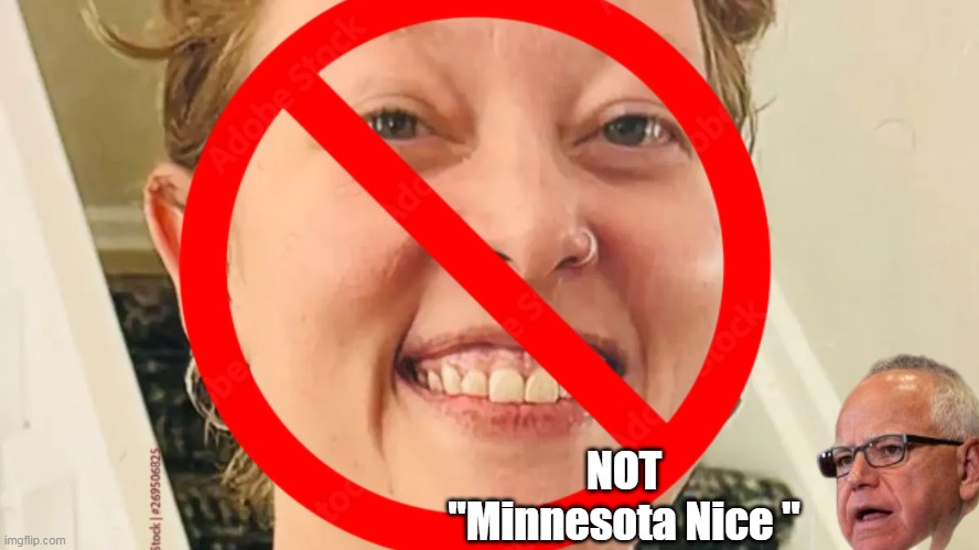 NOT
"Minnesota Nice " | made w/ Imgflip meme maker