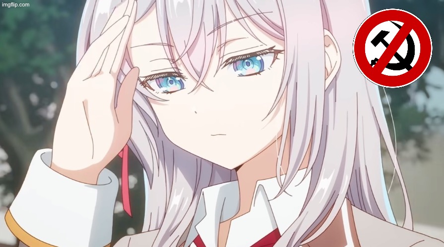 Anti communist Alya | image tagged in alya,anime | made w/ Imgflip meme maker