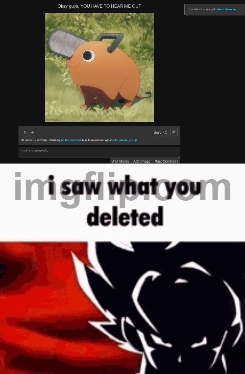 image tagged in i saw what you deleted | made w/ Imgflip meme maker