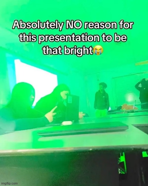 bright | image tagged in what | made w/ Imgflip meme maker