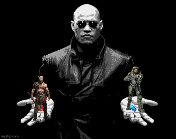 who are you adding to smash bros | image tagged in morpheus matrix blue pill red pill,kratos,master chief,smash bros | made w/ Imgflip meme maker