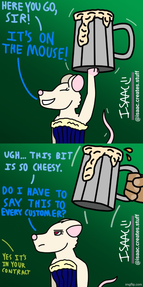 Based on that one Tumblr post | image tagged in mouse,furry,tumblr,bartender | made w/ Imgflip meme maker