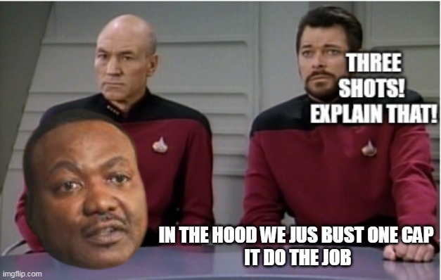 IN THE HOOD WE JUS BUST ONE CAP
 IT DO THE JOB | made w/ Imgflip meme maker