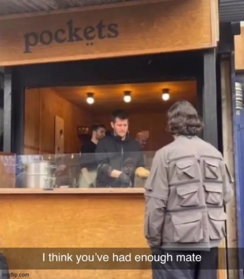 pockets | image tagged in what | made w/ Imgflip meme maker