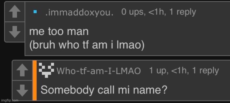 no | made w/ Imgflip meme maker