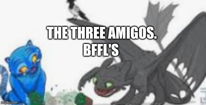 THE THREE AMIGOS. BFFL'S | image tagged in how to train your dragon,kpop demon hunters | made w/ Imgflip meme maker