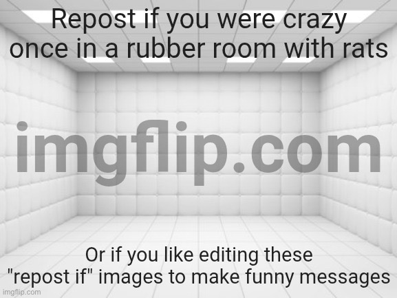 rubber | image tagged in crazy i was editing once | made w/ Imgflip meme maker