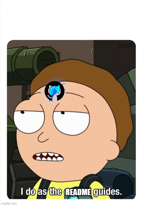 I do as the crystal guides | README | image tagged in i do as the crystal guides | made w/ Imgflip meme maker