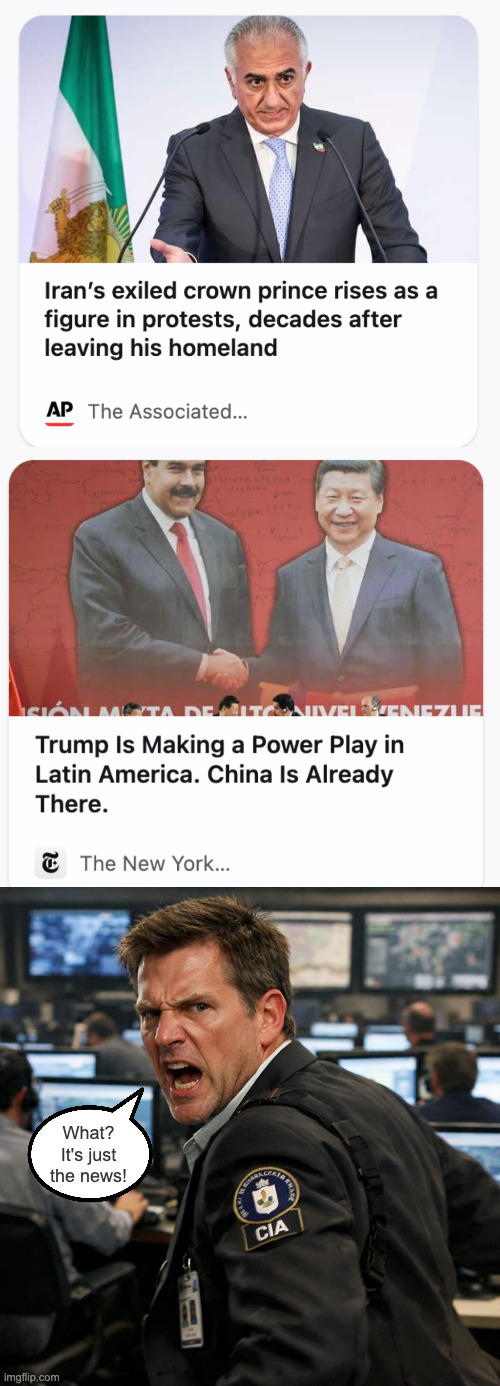 American Journalism | What? It's just the news! | image tagged in regime-change propaganda iran,regime-change propaganda china venezuela,cia agent | made w/ Imgflip meme maker