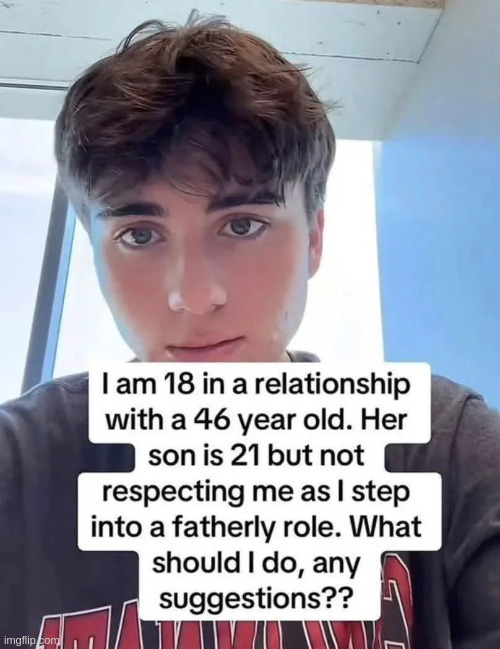 If someone younger than me dates my mother, I'm beating both their asses. | made w/ Imgflip meme maker