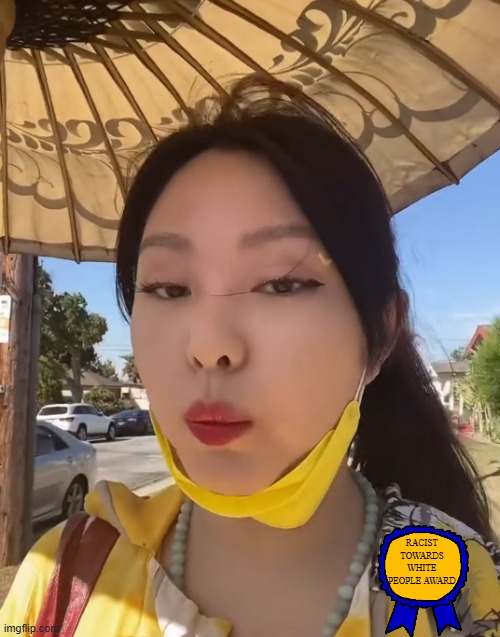 I've been memeing a SJW from TikTok | RACIST TOWARDS WHITE PEOPLE AWARD | image tagged in mingalabae in yellow | made w/ Imgflip meme maker