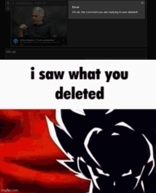 image tagged in i saw what you deleted | made w/ Imgflip meme maker