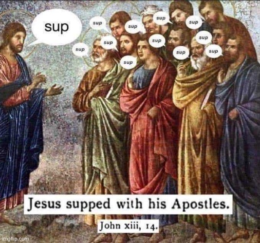 Stay biblical, friends | image tagged in jesus | made w/ Imgflip meme maker