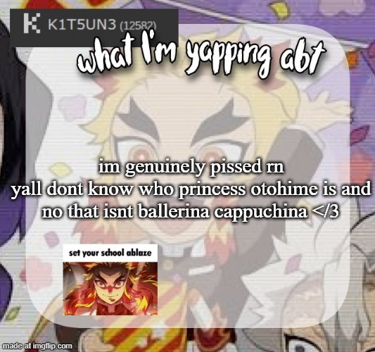 on my hear me out post | im genuinely pissed rn

yall dont know who princess otohime is and
no that isnt ballerina cappuchina </3 | image tagged in kitsunes announcement temp | made w/ Imgflip meme maker