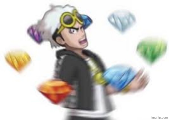 guzma with the chaos emeralds | image tagged in guzma with the chaos emeralds | made w/ Imgflip meme maker