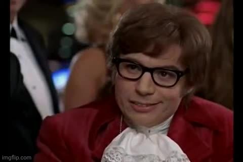 Austin Powers | image tagged in austin powers | made w/ Imgflip meme maker
