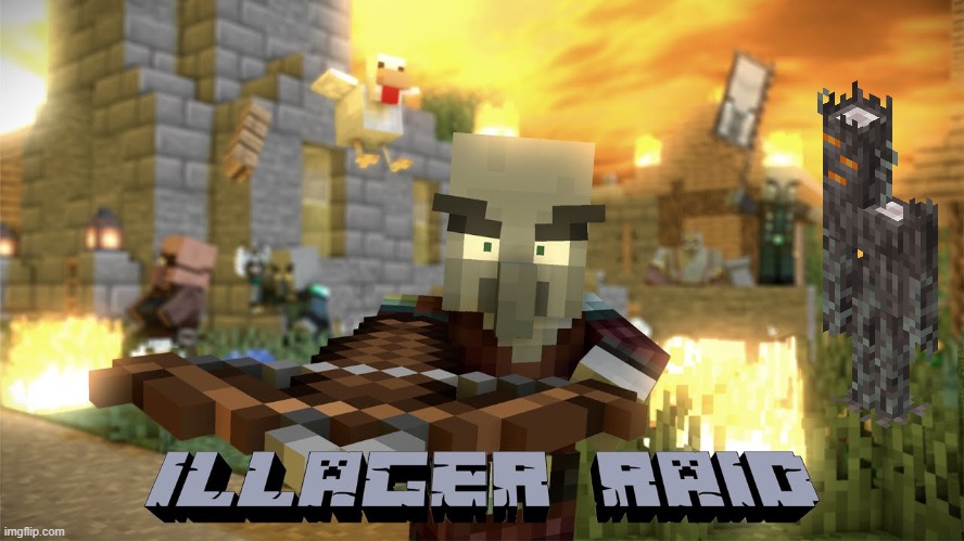 Pillager Raid | image tagged in pillager raid | made w/ Imgflip meme maker