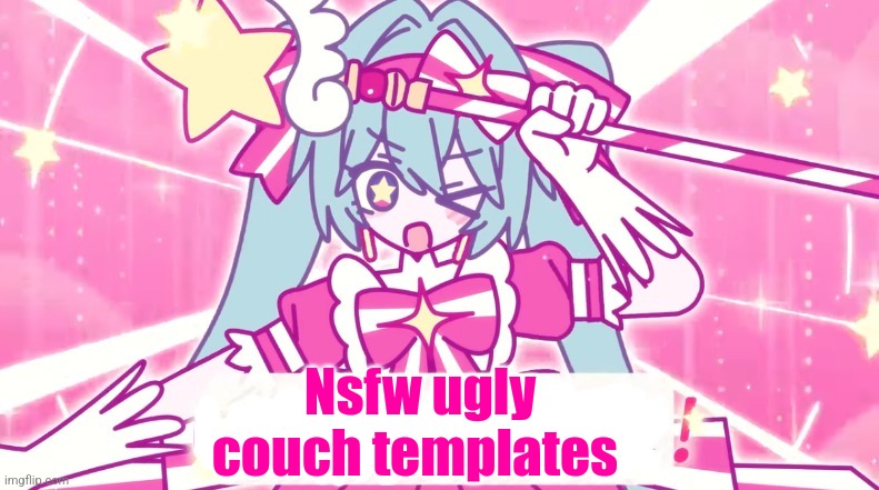 Have you seen them? | Nsfw ugly couch templates | image tagged in tethythegreat announcement template | made w/ Imgflip meme maker