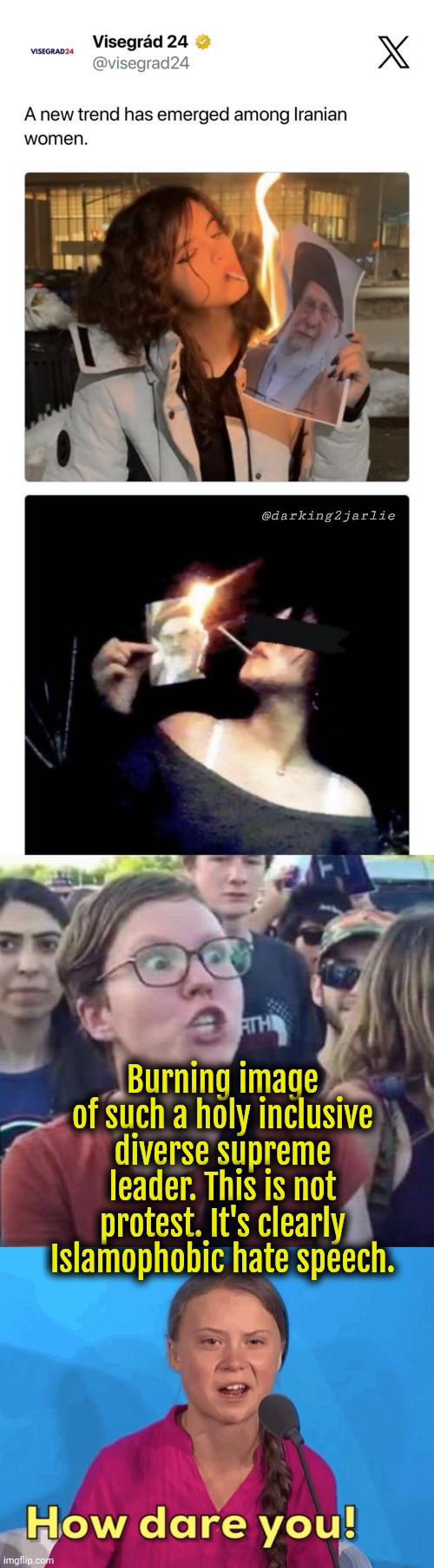 Leftists stand strong with Iranian Regime bcoz they love freedom???? | @darking2jarlie; Burning image of such a holy inclusive diverse supreme leader. This is not protest. It's clearly Islamophobic hate speech. | image tagged in liberals,iran,liberal hypocrisy,democrats | made w/ Imgflip meme maker