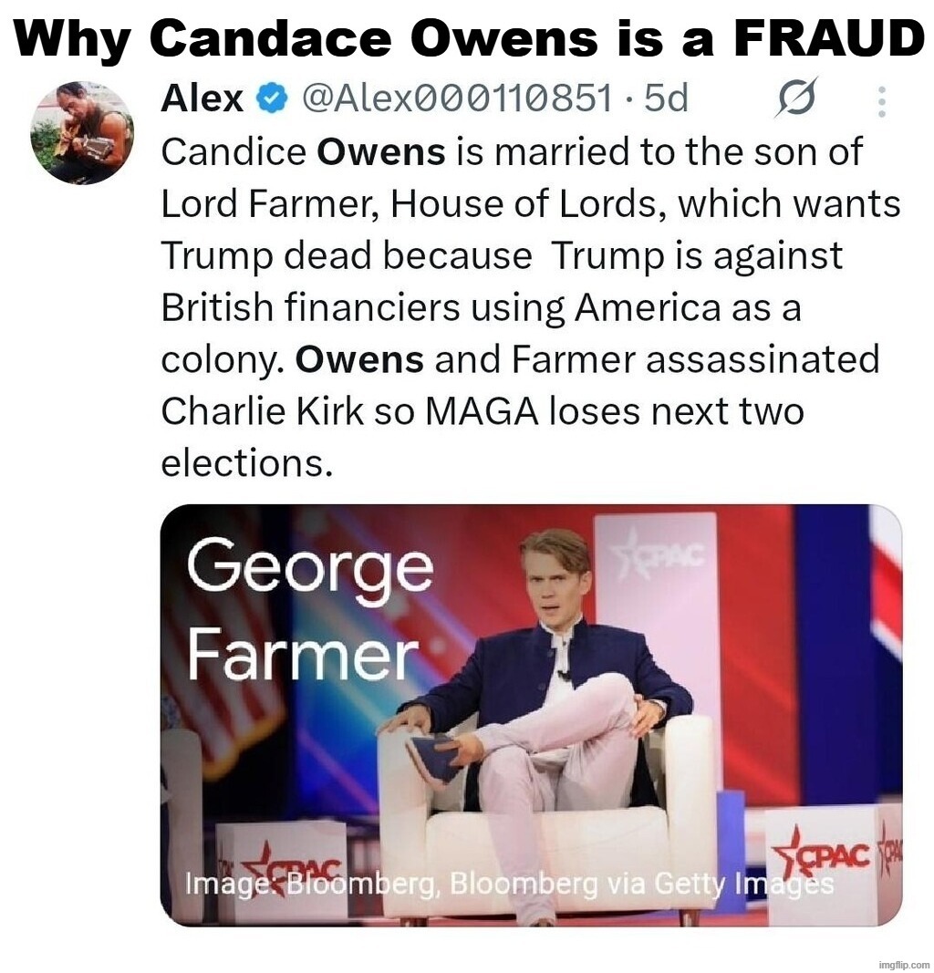 Why Candace Owens is a FRAUD. | image tagged in candace owens,charlie kirk,making a murderer,it's a conspiracy,war criminal,ive committed various war crimes | made w/ Imgflip meme maker