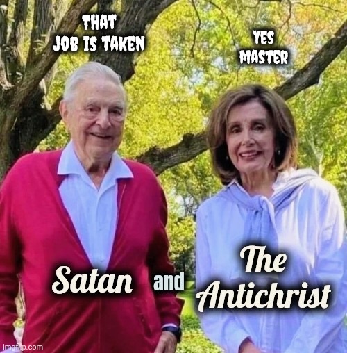 Satan and The Antichrist | That job is taken Yes master | image tagged in satan and the antichrist | made w/ Imgflip meme maker