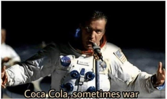 Coca cola sometimes war Blank Meme Template