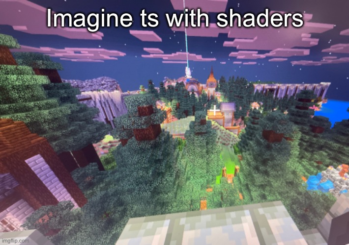 And without glare and shii | Imagine ts with shaders | made w/ Imgflip meme maker