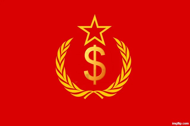 The real S O V I E T U N I O N | image tagged in ussr flag,based,capitalism | made w/ Imgflip meme maker