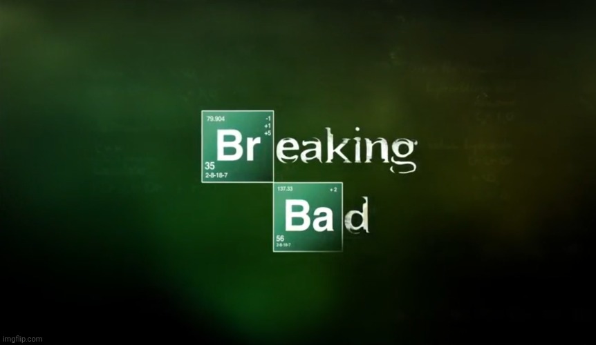 Breaking Bad title logo | image tagged in breaking bad title logo | made w/ Imgflip meme maker