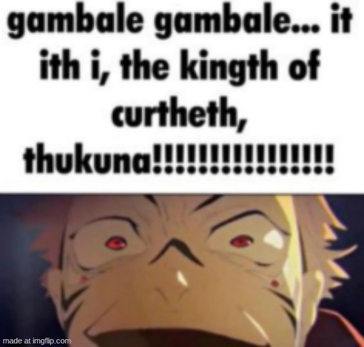 sukuna | image tagged in sukuna | made w/ Imgflip meme maker