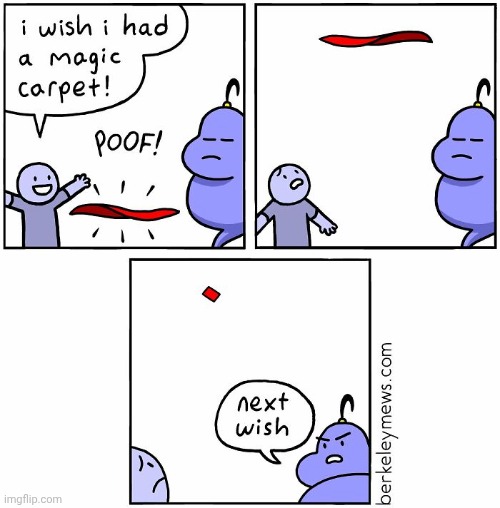 Magic carpet | image tagged in magic,carpet,magic carpet,wish,comics,comics/cartoons | made w/ Imgflip meme maker