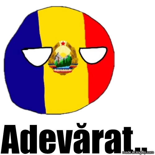 Adevărat.. | made w/ Imgflip meme maker