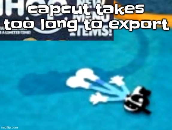 making another planet dob playthrough vid | capcut takes too long to export | image tagged in the flattening | made w/ Imgflip meme maker