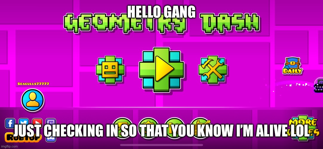 Little bit more In comments | HELLO GANG; JUST CHECKING IN SO THAT YOU KNOW I’M ALIVE LOL | made w/ Imgflip meme maker