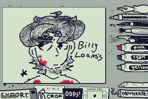 Drew Billy Loomis on Wiggly Paint :3 | made w/ Imgflip meme maker