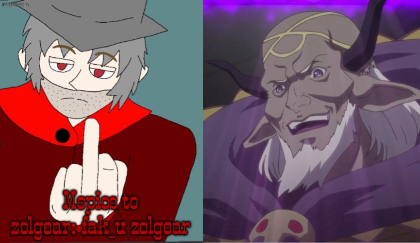 Mepios himself is a catholic, so he’d definitely hate him | Mepios to zolgear: fak_u zolgear | image tagged in zolgear,shinmai maou,shinmai maou no testament,mepios,anime,catholic | made w/ Imgflip meme maker
