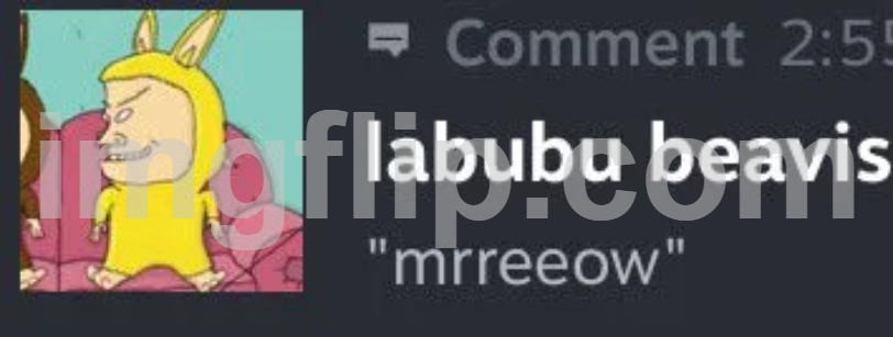 labubu beavis app on your phone | made w/ Imgflip meme maker